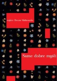 Same dobre myśli - Dorota Malinowska