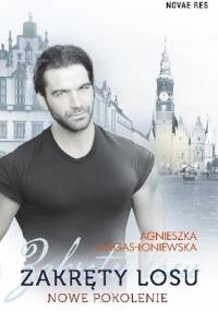 Zakręty losu. Nowe pokolenie - Agnieszka Lingas-Łoniewska