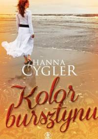 Kolor bursztynu - Hanna Cygler