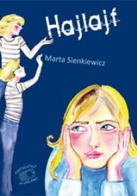 Hajlajf - Marta Sienkiewicz