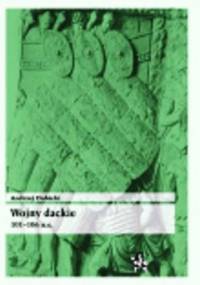 Wojny dackie 101–106 n.e. - Andrzej Dubicki