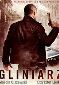 Ciszewski Marcin, Liedel Krzysztof - Gliniarz [Audiobook pl]