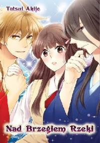 Nad brzegiem rzeki - Tatsui Akijo