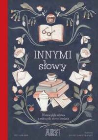 Innymi słowy. Niezwykłe słowa z różnych stron świata - Yee-Lum Mak