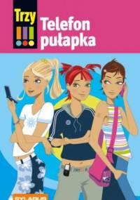 Trzy Wykrzykniki. Telefon Pułapka. - Maja von Vogel