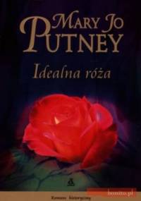 Idealna róża - Mary Jo Putney
