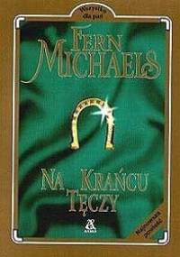 Na krańcu tęczy - Fern Michaels