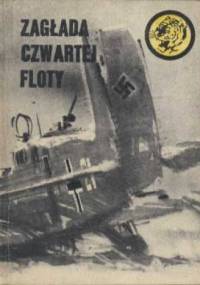 Zagłada Czwartej Floty - Wiesław Fuglewicz