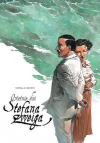 Ostatnie dni Stefana Zweiga - Laurent Seksik, Guillaume Sorel