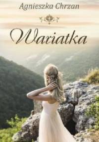 Wariatka - Agnieszka Chrzan