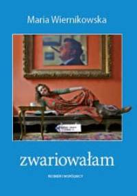 Zwariowałam czyli widziałam w Klewkach - Maria Wiernikowska