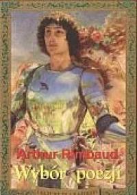 Wybór poezji - Arthur Rimbaud