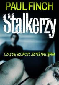 Stalkerzy - Paul Finch