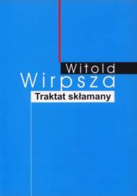 Traktat skłamany - Witold Wirpsza