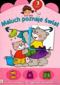Maluch poznaje świat. Część 3 - Anna Podgórska
