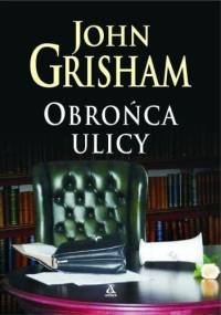 Obrońca ulicy - John Grisham