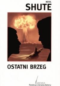 Ostatni brzeg - Nevil Shute