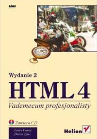 HTML 4. Vademecum profesjonalisty. Wydanie 2 - Laura Lemay, Denise Tyler
