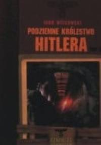 Podziemne królestwo Hitlera, tom 2 - Igor Witkowski