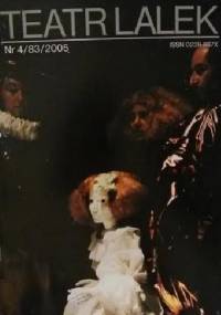Teatr Lalek 4 (83) 2005