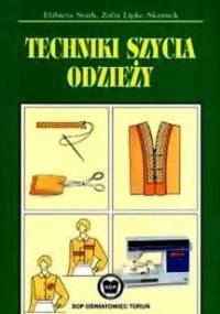 Techniki szycia odzieży - Elżbieta Stark