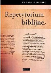 Repetytorium biblijne - Tomasz Jelonek