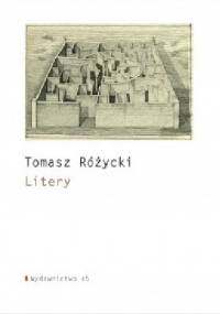 Litery - Tomasz Różycki