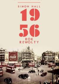 1956. Rok rewolty - Simon Hall