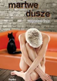 Martwe dusze - Magdalena Bryja