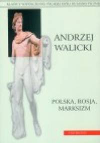 Polska, Rosja, marksizm - Andrzej Walicki