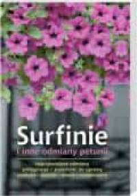 Surfinie i inne odmiany petunii - Jerzy Woźniak