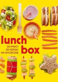 Pomysły na lunch box. Do pracy. Do szkoły. Na wycieczkę - Sarah Putman Clegg, Kate McMillan
