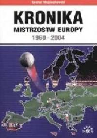 Kronika mistrzostw europy 1960-2004 - Konrad Wojciechowski