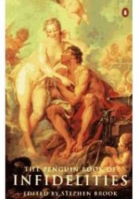 The Penguin Books of Infidelities - Stephen Brook
