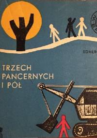 Trzech pancernych i pół - Edmund Niziurski