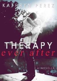 Therapy Ever After - Kathryn Perez
