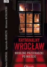 Kryminalny Wrocław. Mroczne przechadzki po mieście - Zbrodnicze Siostrzyczki