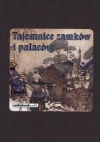 Tajemnice zamków i pałaców - praca zbiorowa
