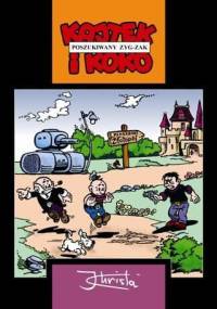 Kajtek i Koko. Poszukiwany Zyg-Zak - Janusz Christa