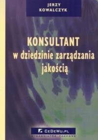 Konsultant w dziedzinie zarządzania jakością - Jerzy Kowalczyk