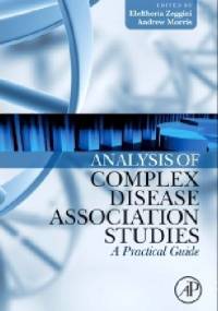 Analysis of complex disease association studies. A practical guide - Eleftheria Zeggini, Andrew Morris