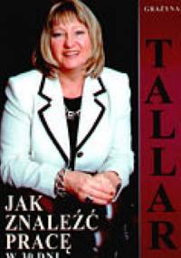 Jak znaleźć prace w 30 dni - Grażyna Tallar
