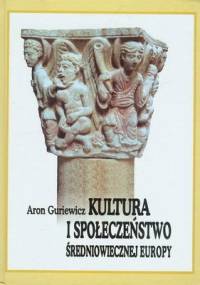 Kultura i społeczeństwo średniowiecznej Europy. Exempla XIII wieku - Aron Guriewicz