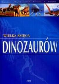 Wielka księga dinozaurów - Dougal Dixon
