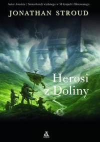 Herosi z Doliny - Jonathan Stroud