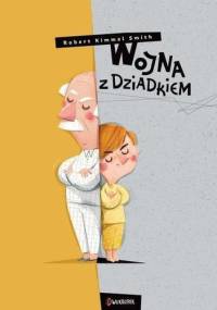 Wojna z dziadkiem - Robert Kimmel Smith