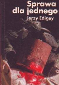 Sprawa dla jednego - Jerzy Edigey