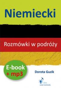 Niemiecki Rozmówki w podróży (PDF + mp3) - Guzik Dorota