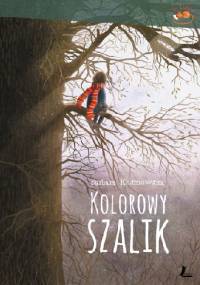 Kolorowy szalik - Barbara Kosmowska, Emilia Dziubak