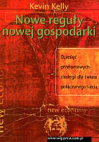Nowe reguły nowej gospodarki - Kevin Kelly